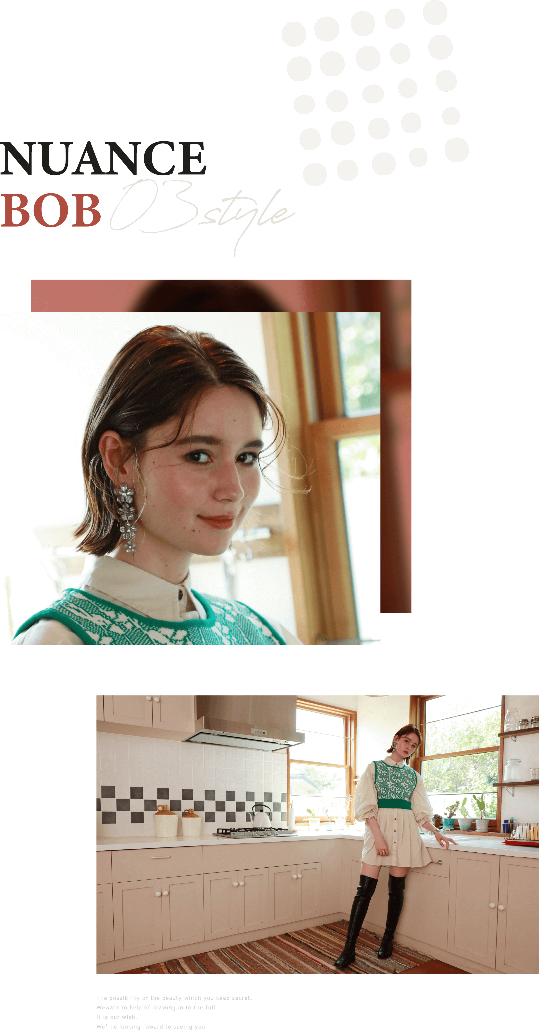 NUANCE BOB The possibility of the beauty which you keep secret. Wewant to help of drawing in to the full. It is our wish. We’re looking foward to seeing you.